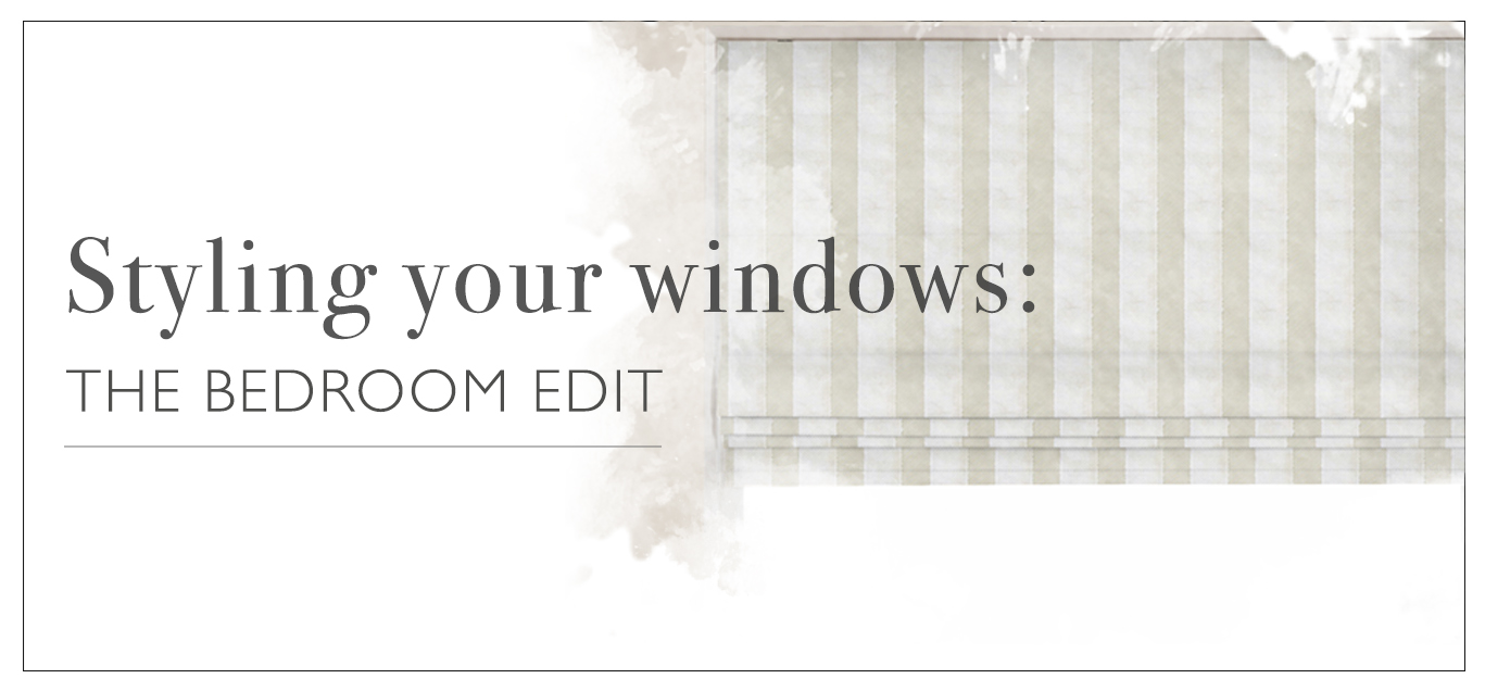 Styling Your Windows: The Bedroom Edit